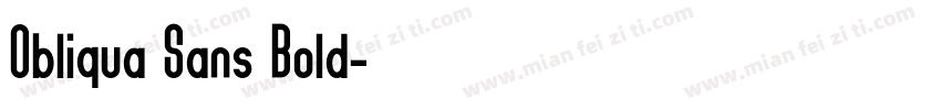 Obliqua Sans Bold字体转换